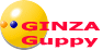 GINZA Guppy